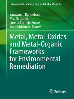 cover image of Metal, Metal-Oxides and Metal-Organic Frameworks for Environmental Remediation